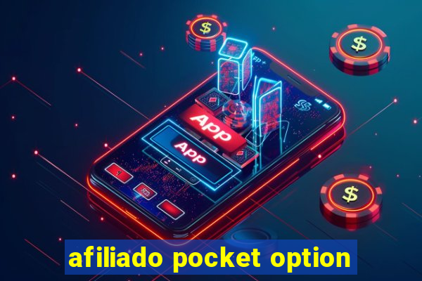 afiliado pocket option